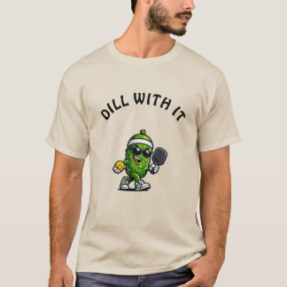 T-shirt Pickleball "Dill With It" Funny Pun Dill Pickle
