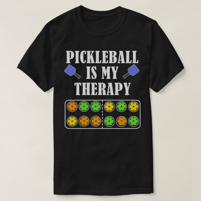 T-shirt Pickleball Est Ma Thérapie Drôle Dit Dink Ball (Design devant)