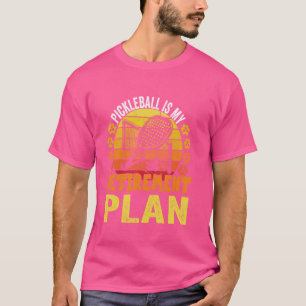 T-shirt Pickleball Est Mon Plan De Retraite Pickleball Ama