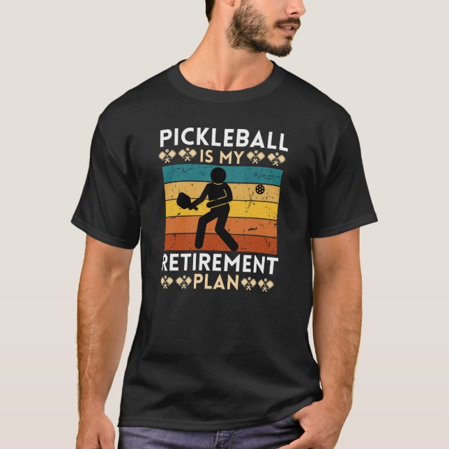 T-shirt Pickleball est mon régime de retraite (Devant)