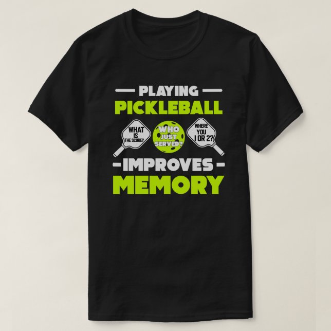 T-shirt Pickleball Improves (Design devant)