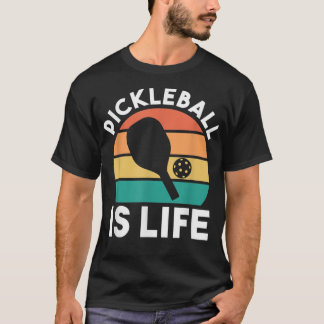 T-shirt Pickleball Is Life 490