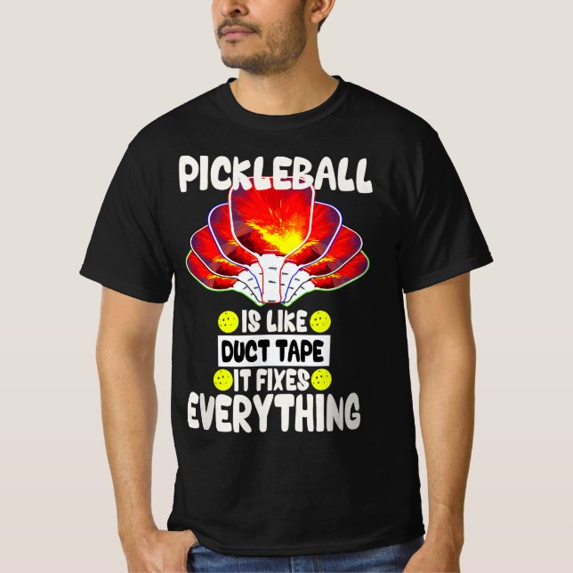 T-shirt Pickleball is like duct tape it fixes everything  (Devant)