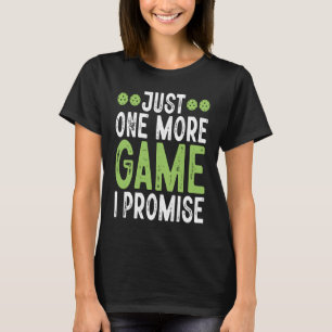 T-shirt Pickleball Juste Un Jeu De Plus Je Promets 7