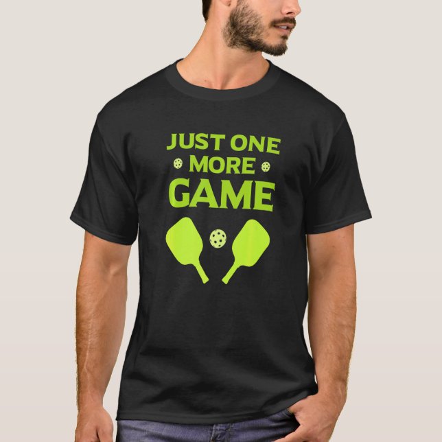 T-shirt Pickleball Juste Un Jeu De Plus Je Sert Jour De Sc (Devant)
