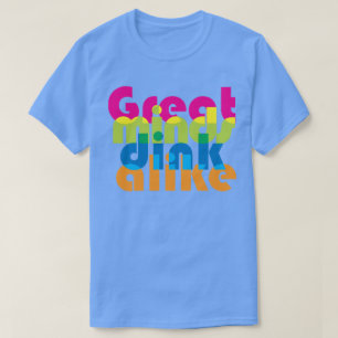 T-shirt Pickleball Les grands esprits boivent tous les deu