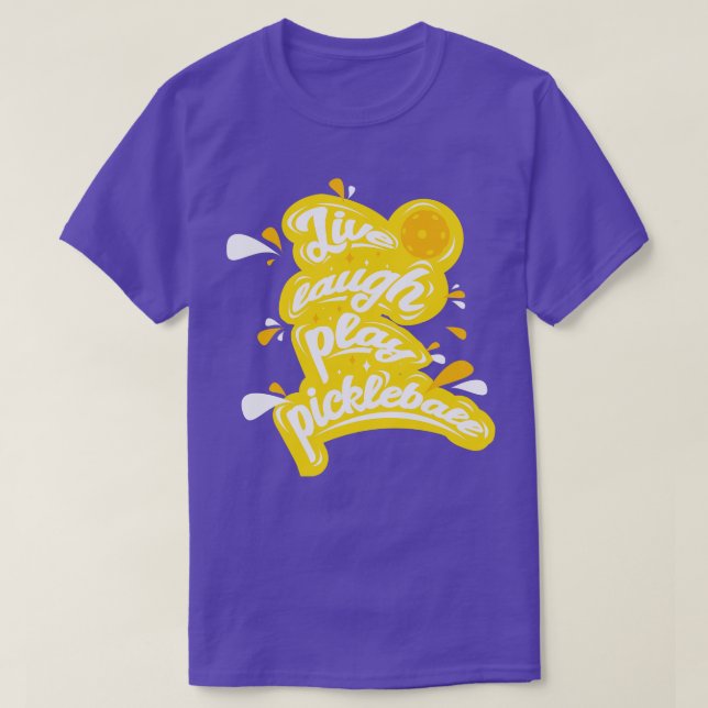 T-shirt Pickleball Live Lauder Jouer Pickleball (Design devant)