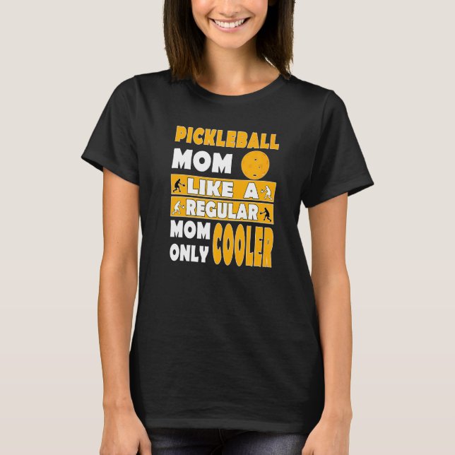 T-shirt Pickleball Maman Comme Une Maman Ordinaire Seuleme (Devant)