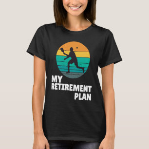T-shirt Pickleball Mon plan de retraite Dink Legend Paddle