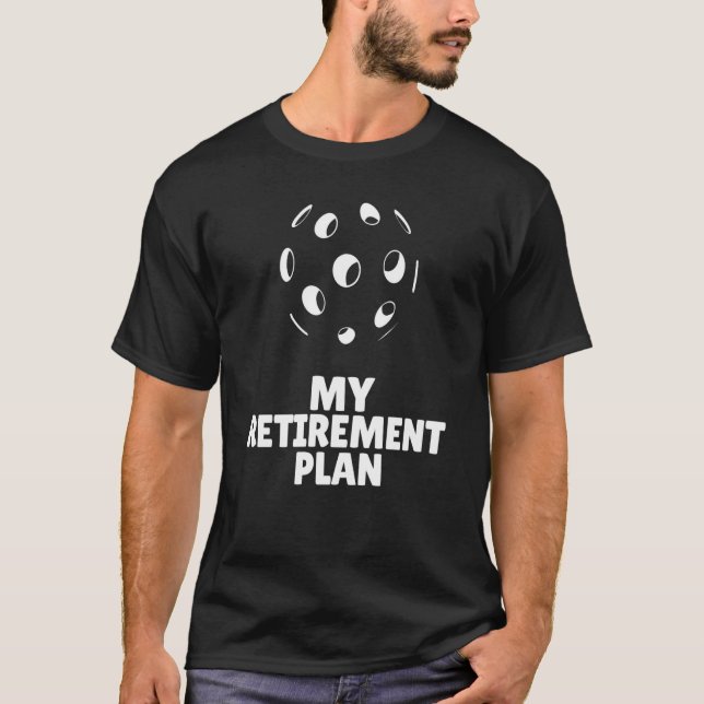 T-shirt Pickleball Mon plan de retraite Dinker Banger Lege (Devant)