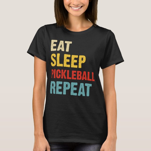 T-shirt Pickleball Passion : Manger, Dormir, Répéter (Devant)