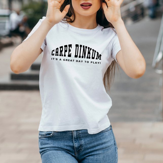 T-shirt Pickleball Pun Carpe Dinkum Amusant Moderne Simple (Pickleball Pun Carpe Dinkum Funny Modern Simple Ladies T-Shirt)