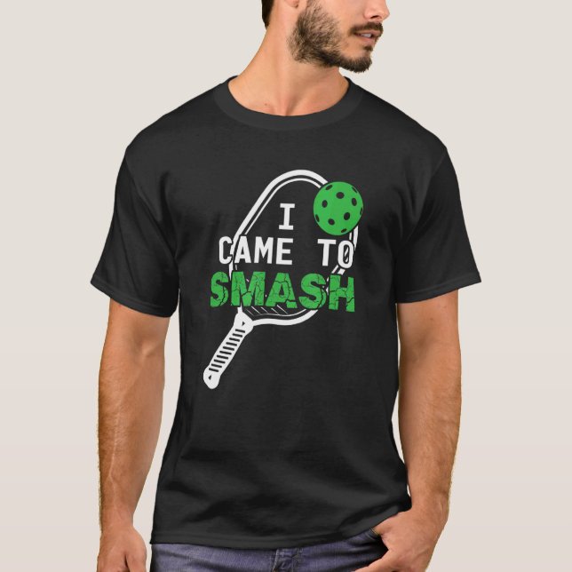 T-shirt Pickleball Pun Je Suis Venu À Smash (Devant)