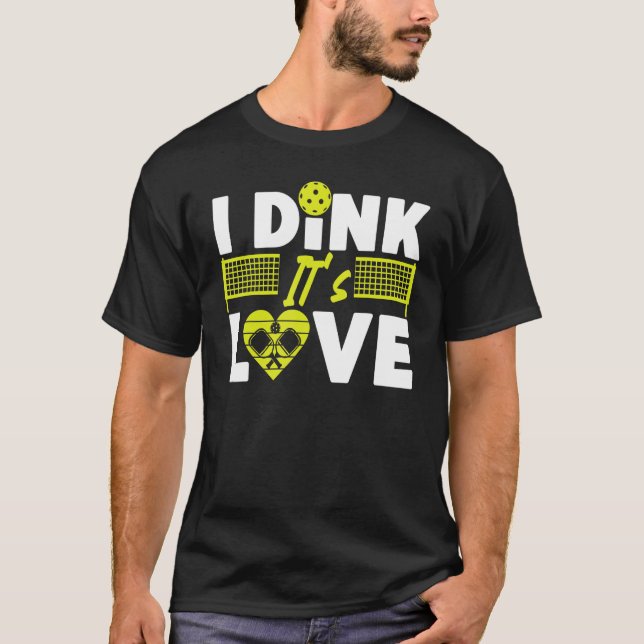 T-shirt Pickleball Pun Valentines Day I Dink It's Love (Devant)