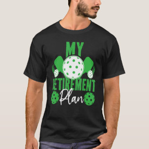 T-shirt Pickleball Retraité Mon Régime De Retraite