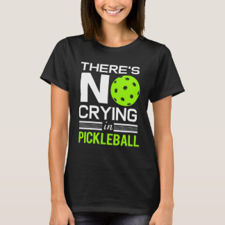 T-shirt Pickleball sans pleurs Paddle-Ball Retraite sporti