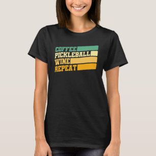 T-shirt Pickleball Vintage café Pickleball Wine Repeat P