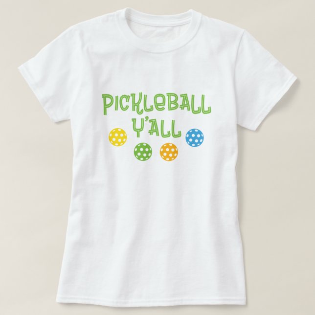 T-shirt Pickleball Y'all (Design devant)