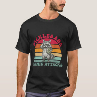 T-shirt Pickles And Panic Attacks 