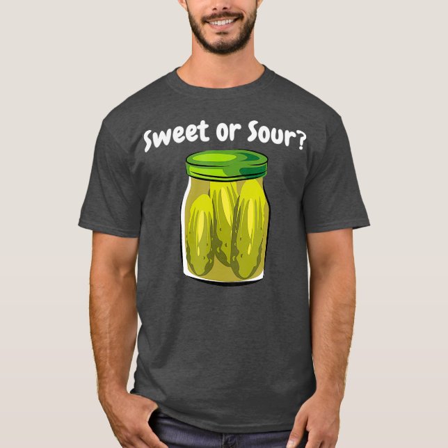 T-shirt Pickles Sweet or Sour Junk Food Dill Pickle (Devant)