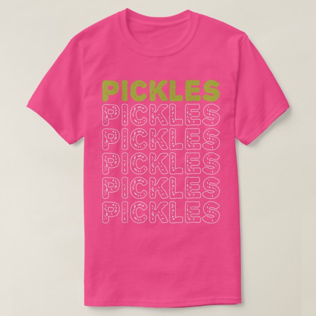 T-shirt Pickles Vegan Pickle Lover Vegetable Farming Veget (Design devant)