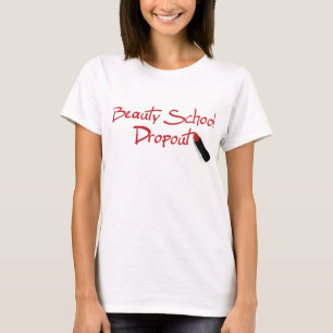 T-shirt Pièce en t d'abandon scolaire d'école de beauté