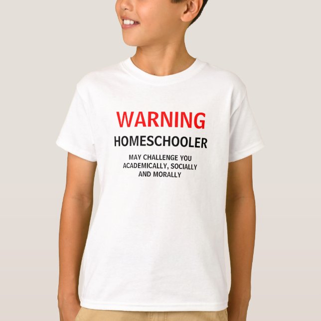 T-SHIRT PIÈCE EN T DE AVERTISSEMENT DE HOMESCHOOLER (Devant)