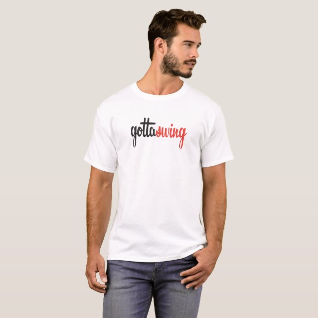 T-shirt Pièce en t de blanc de Gottaswing des hommes (Devant entier)