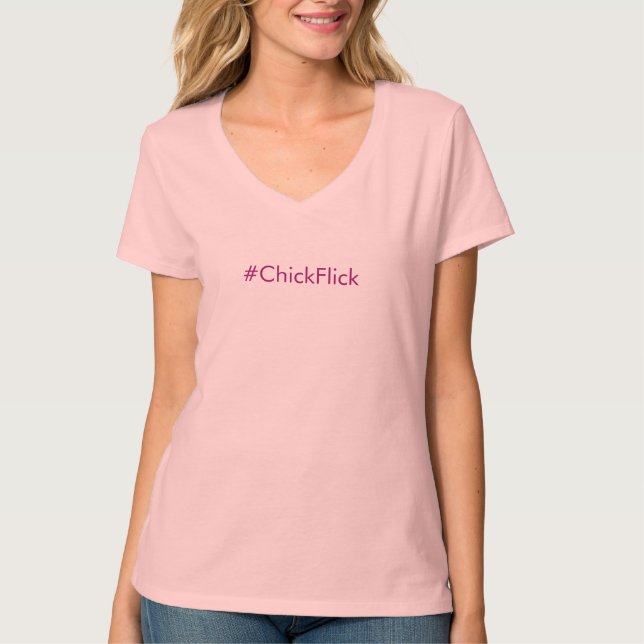 T-shirt Pièce en t de #ChickFlick (Devant)
