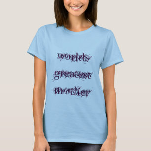 T-shirt pièce en t de greatestmother des mondes