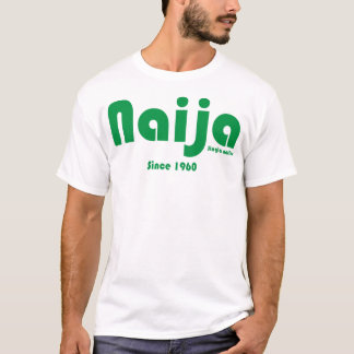 T-shirt Pièce en t de Naija depuis 1960