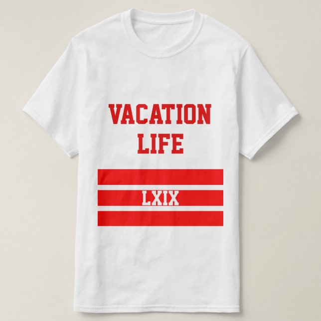 T-shirt Pièce en t des vacances LXIX (Design devant)