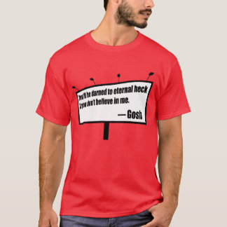 T-shirt Pièce en t drôle de panneau-réclame d'estacade à