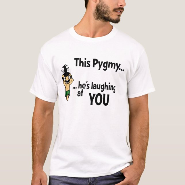 T-shirt Pièce en t pygméenne riante (Devant)