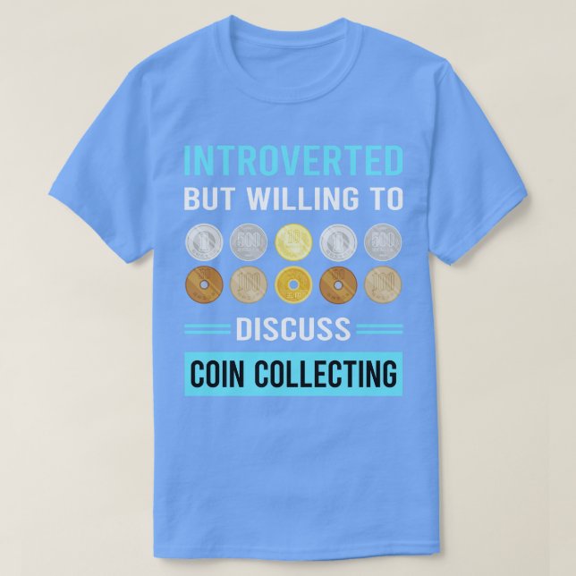 T-shirt Pièce Introverted Collector Collect Coin (Design devant)