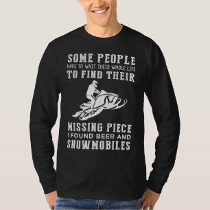 T-shirt "Pièce manquante trouvée : bières et motoneiges !"