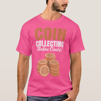 T-shirt Pièces La collecte de pièces vaut des centimes Col