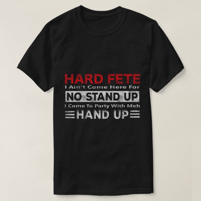 T-shirt Pied dur - Pas de debout - Main up - Caribbean Soc (Design devant)