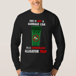 T-shirt Piège Alligator Ce N'Est Pas Une Poubelle Gator Tr