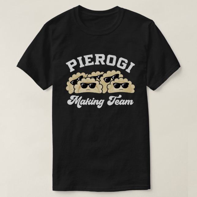 T-shirt Pierogi Faire Équipe Pierogi Maker Alimentation Po (Design devant)
