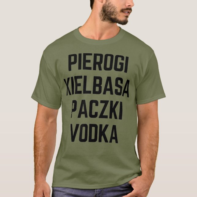 T-shirt Pierogi Kielbasa Paczki Vodka (Devant)
