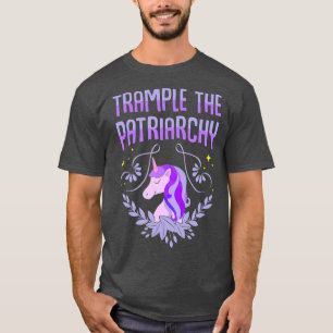 T-shirt Piétiner Le Patriarcat T Unicorn Amateurs Fémini