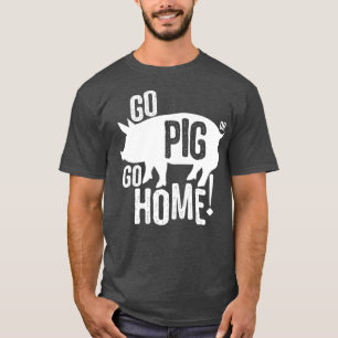 T-shirt Pig BBQFunny Aller Cochon ou aller à la maison Fem