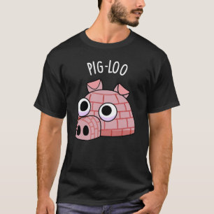 T-shirt Pig-loo Funny Igloo Pun Dark BG