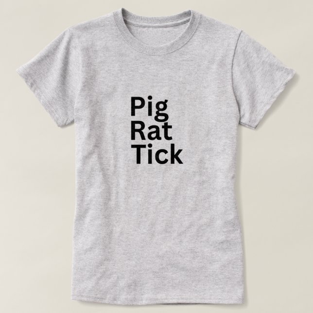 T-shirt Pig Rat Tick PRT  (Design devant)