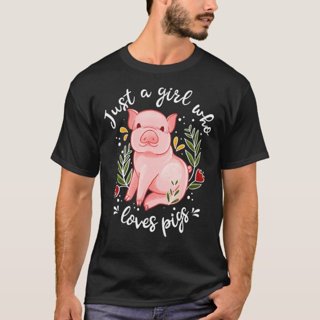 T-shirt Pig Saying Just Girl Who Loves Pigs Pig (Devant)