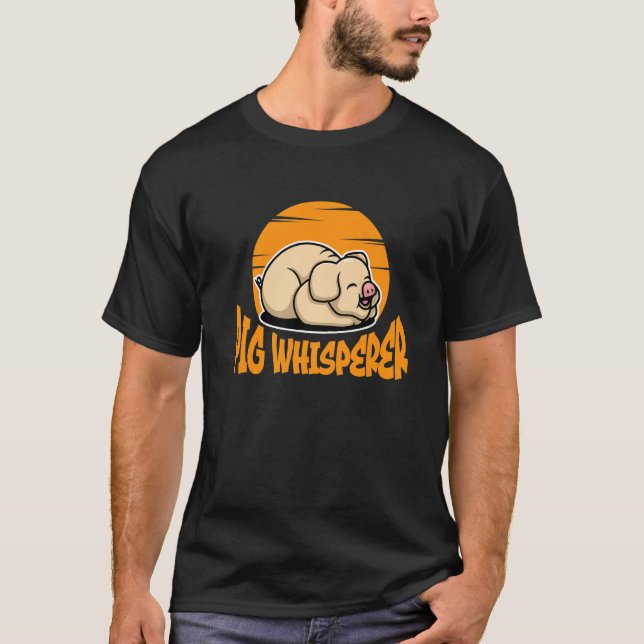 T-shirt Pig Whisperer, Hog Lover, Cute Farmer, Funny Anima (Devant)