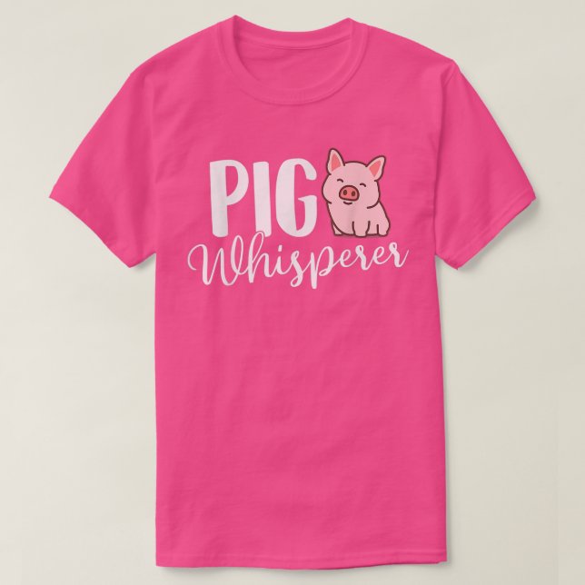 T-shirt Pig Whisperer Piglet Pig Lover Farming  (Design devant)