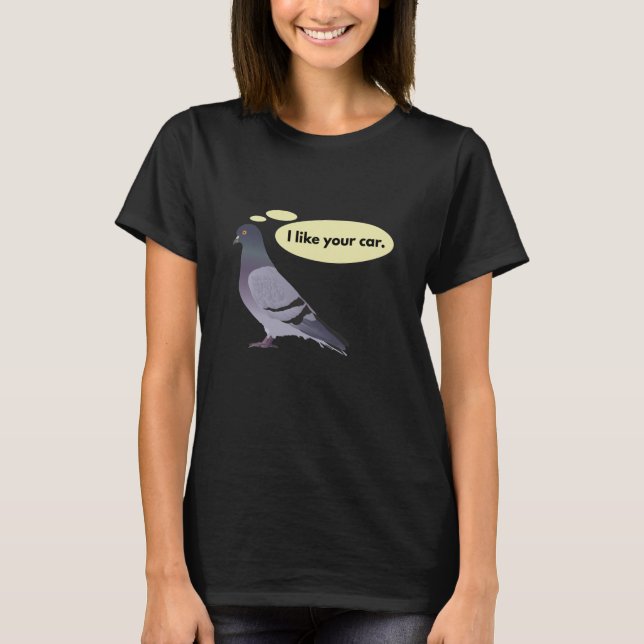 T-shirt Pigeon aime ta voiture (Devant)