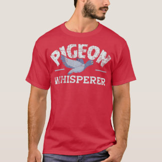 T-shirt Pigeon Bird Whisperer